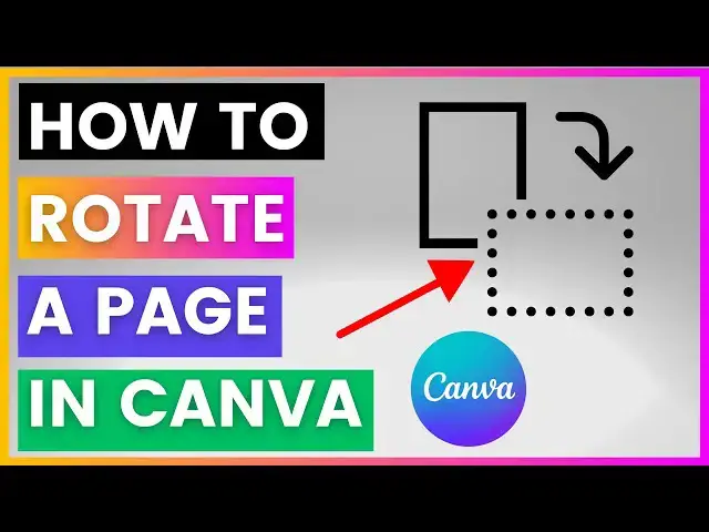 Video thumbnail for How To Rotate Page In Canva [in 2025]