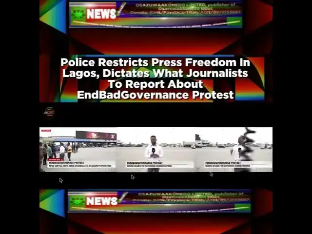 Video thumbnail for Police Restricts Press Freedom In Lagos, Dictates What Journalists To Report About EndBadGovernan...