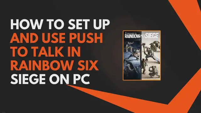 Video thumbnail for How to Set Up and Use Push to Talk in Rainbow Six Siege on PC