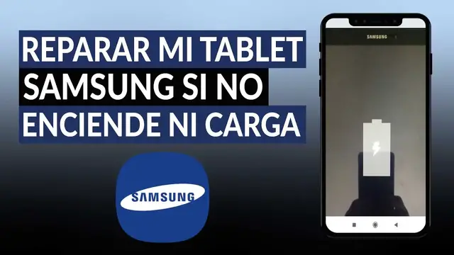 Video thumbnail for ¿Cómo reparar mi TABLET SAMSUNG si no enciende ni carga la batería?