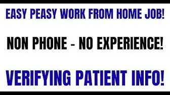 Video thumbnail for Easy Peasy Work From Home Job | Non Phone - No Experience | Verifying Patient Info | Remote Jobs