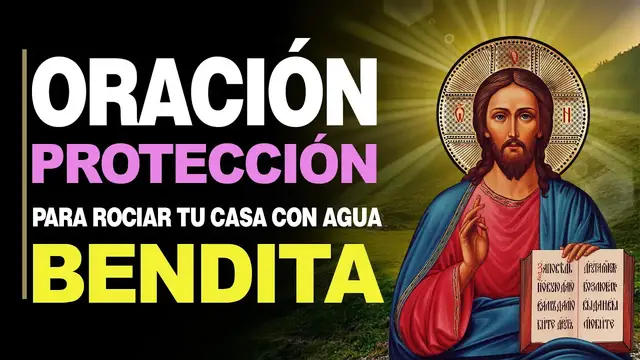 Video thumbnail for 🙏 Oración de Protección PARA ROCIAR TU CASA CON AGUA BENDITA 🙇