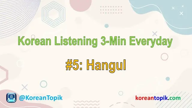 Video thumbnail for Korean Listening 3-Min Everyday #5 Hangul