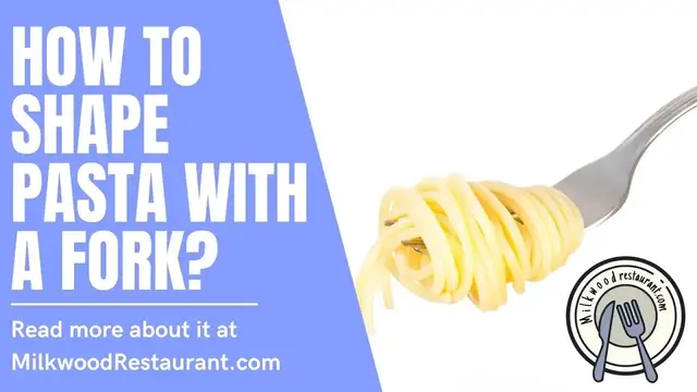 Video thumbnail for How To Shape Pasta With A Fork? 5 Superb Guides To Use It