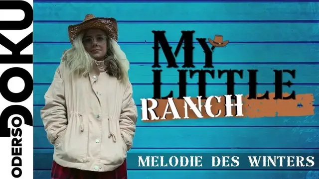 Video thumbnail for Melodie des Winters | "MY LITTLE RANCH" - St. 1 [Folge 3]