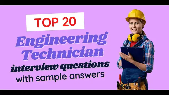 Video thumbnail for Top 20 Engineering Technician Interview Questions and Answers for 2022