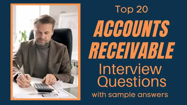 Video thumbnail for Top 20 Accounts Receivable Interview Questions and Answers for 2022