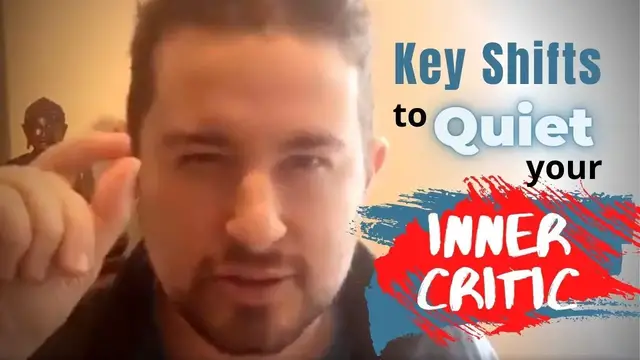 Video thumbnail for What are the Key Internal Shifts you Need to Quiet Inner Critic?