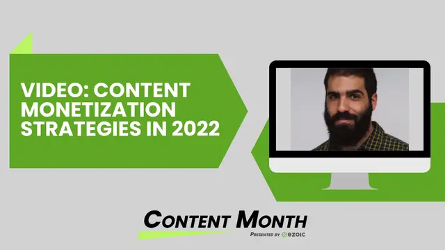 Video thumbnail for Content Monetization Strategies For 2022