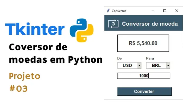 Video thumbnail for Curso Python Tkinter - Coversor de moedas em Python