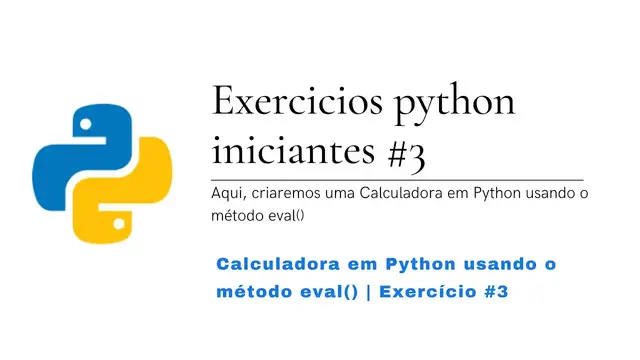 Video thumbnail for Calculadora em Python usando o método eval()  Exercício #3
