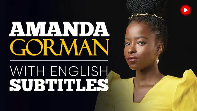 Video thumbnail for ENGLISH SPEECH | AMANDA GORMAN: The Hill We Climb (English Subtitles)