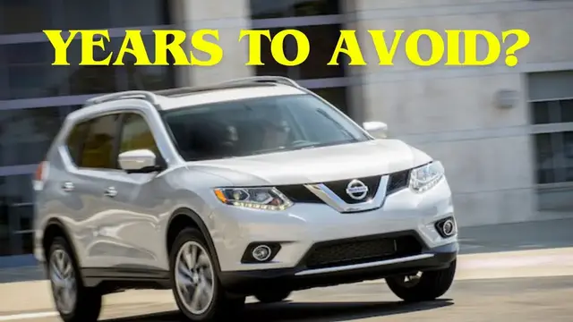 'Video thumbnail for What years of NISSAN ROGUE should you avoid?'