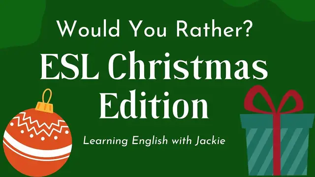 Video thumbnail for Would You Rather? Christmas Edition | ESL Christmas