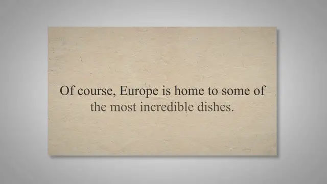 Video thumbnail for 28 Dishes To Try When You Are In Europe