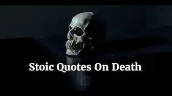 'Video thumbnail for Stoic Quotes On Death'