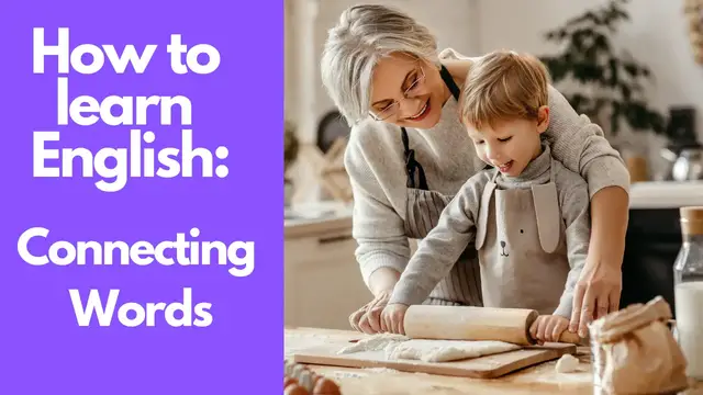 Video thumbnail for How to Learn English:  Sentence Connectors