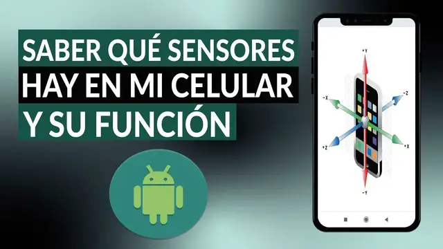 Video thumbnail for Cómo saber qué SENSORES hay en mi celular y su función - Sensores de Android