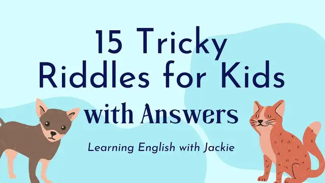 Video thumbnail for 15 Tricky Riddles for Kids with Answers