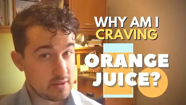 Video thumbnail for Why Am I Craving Orange Juice? Top 4 Explanations