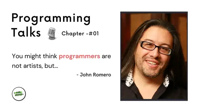 Video thumbnail for Programming Talks - are programmers artists? | John Romero