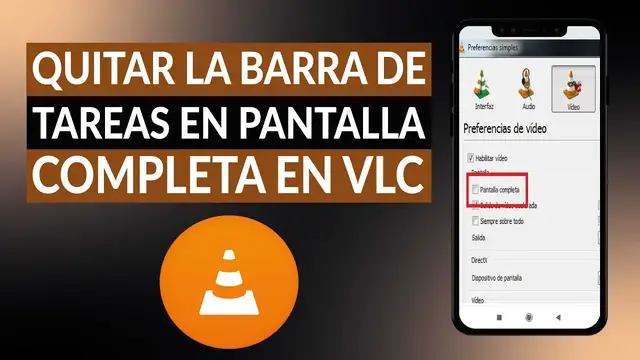 Video thumbnail for Cómo quitar la barra de tareas en el modo de pantalla completa en VLC