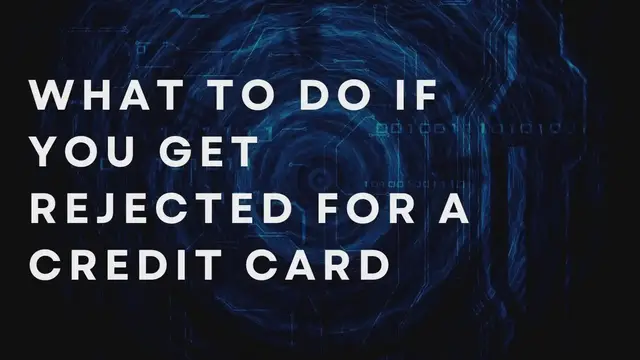 Video thumbnail for What To Do If You Get Rejected For A Credit Card