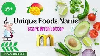 'Video thumbnail for 50 Unique Food names start with A that you don't know- Foods that start with letter M'