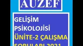 Video thumbnail for Gelişim Psikolojisi Ünite-2 Çalışma Soruları 2021