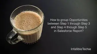 Video thumbnail for Group Opportunities by Steps Range in Salesforce Report