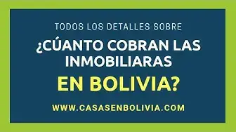 Video thumbnail for ¿Cuánto cobran las inmobiliarias en Bolivia? Comiciones y precios