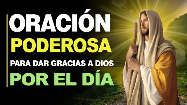 Video thumbnail for 🙏 Oración Católica dando GRACIAS A DIOS POR EL DÍA QUE TERMINA 🙇‍♂‍