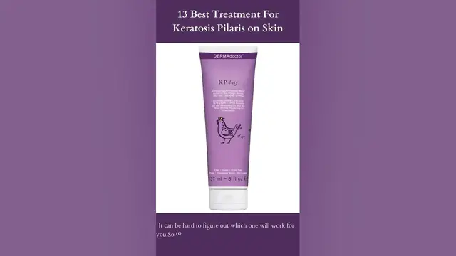 Video thumbnail for 13 Best Treatment For Keratosis Pilaris on Skin | DERMAdoctor KP Duty