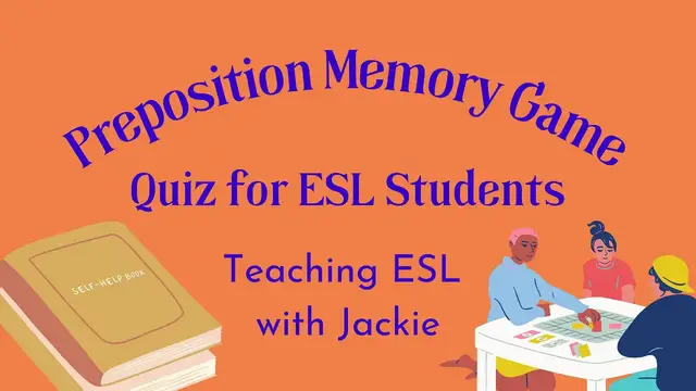 Video thumbnail for Preposition of Place Quiz for ESL Students | TEFL Preposition Activities | Preposition Memory Game