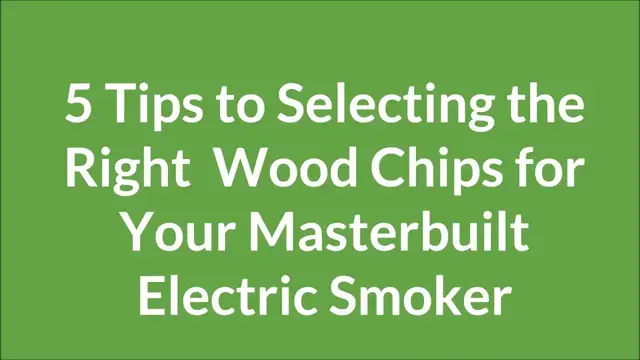 'Video thumbnail for Wood Chips for Masterbuilt Electric Smoker | *5 Tips to Selecting the Right Ones*'