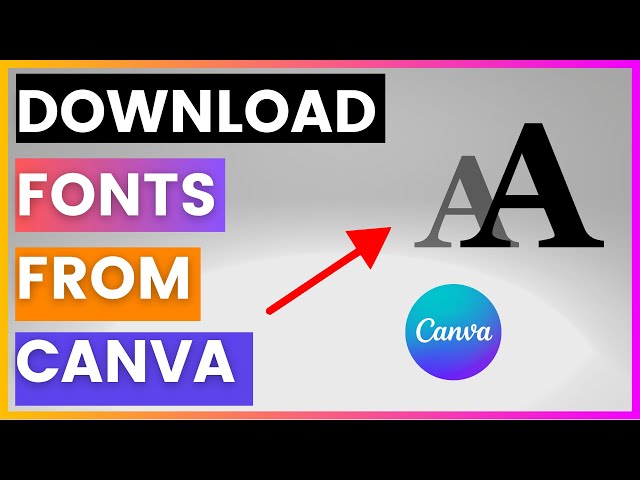 Video thumbnail for How To Download Fonts From Canva [in 2025]