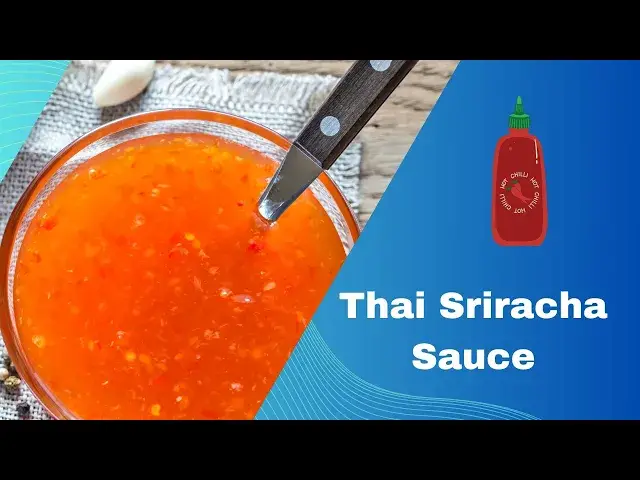 Video thumbnail for Thai Sriracha Sauce: Video  Culinary