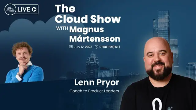 Video thumbnail for The Cloud Show with Magnus Mårtensson ft. Lenn Pryor - Ep. 6