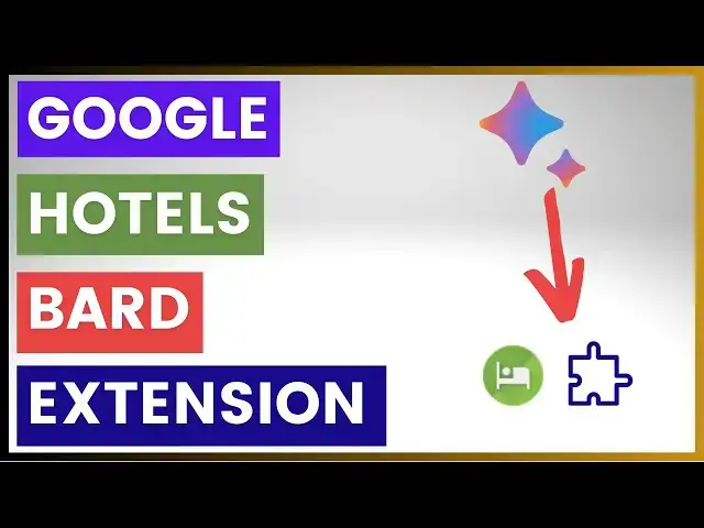 Video thumbnail for How To Use  Google Hotels Bard Extension?