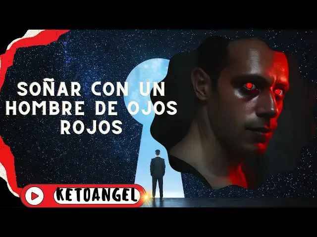 Video thumbnail for ¿Qué Revela Soñar con un Hombre de Ojos Rojos Sobre Tu Vida?