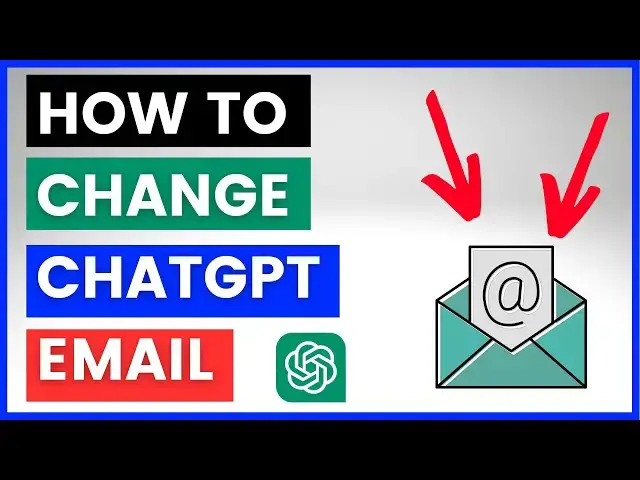 Video thumbnail for How To Change Your ChatGPT Email Address?