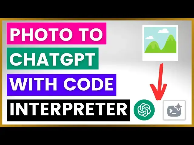 Video thumbnail for How To Upload Photos To ChatGPT With ChatGPT Code Interpreter Plugin?