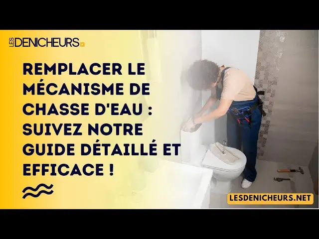 Video thumbnail for Remplacer le mécanisme de chasse d'eau : suivez notre guide détaillé et efficace !