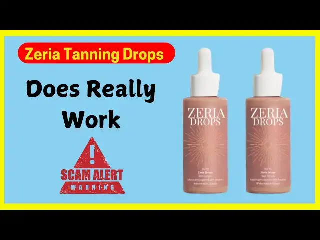 Video thumbnail for Zeria Tanning Drops Reviews Consumer Reports: Before Buy Check Zeria Tanning Drops Is Scam Or Legit?
