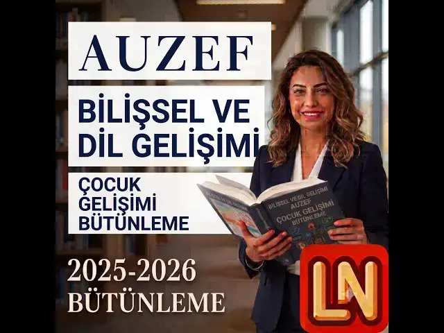 Video thumbnail for Bilişsel ve Dil Gelişimi 2025-2026 Bütünleme Soruları
