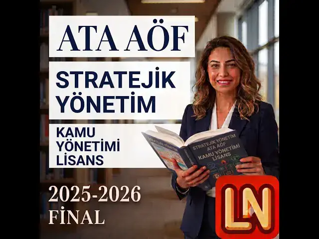 Video thumbnail for Ata Aöf Stratejik Yönetim 2025-2026 Final Soruları