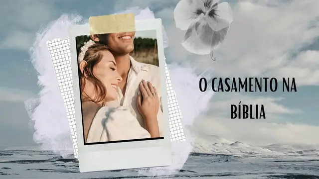 Video thumbnail for O casamento na Bíblia