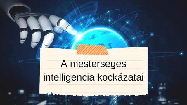Video thumbnail for A mesterséges intelligencia kockázatai