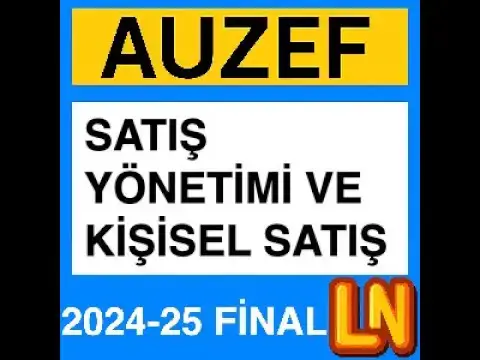 Video thumbnail for Auzef Satış Yönetimi ve Kişisel Satış 2024-2025 Final Soruları