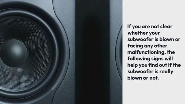 Video thumbnail for 4 Signs of a Blown Subwoofer-Causes and Solutions